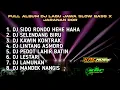 Download Lagu DJ SIDO RONDO HEHE HAHA X SELENDANG BIRU FULL ALBUM LAGU JAWA TERPOPULER | SLOW BASS X JARANAN DOR