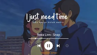 rosa linn snap lyrics terjemahan i just need time snapping one two tiktok song 