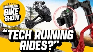Is Tech Taking The Fun Out Of Mountain Biking? | The Global Mountain Bike Show Ep.19