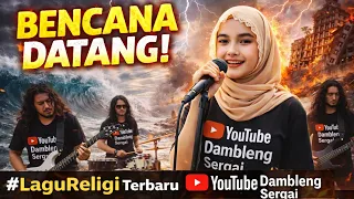 bencana datang ini peringatan dari allah lagu religi menyentuh 2026 dambleng sergai