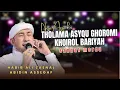 Download Lagu AZZAHIR TERBARU | THOLAMA ASYQU GHOROMI - KHOIROL BARIYAH (versi bahasa Indonesia)