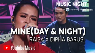 Download RAISA X DIPHA BARUS - MINE (DAY \u0026 NIGHT) [LIVE AT YOUTUBE MUSIC NIGHT] MP3