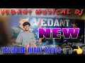 Download Lagu ✅NEW HINDI SONGS // 🎧🎧🎧VEDANT MUSICAL DJ //❣️🔥🎶🎵 TRENDING SONG PLAYING WITH RAKYA BROW // #tarpaboss