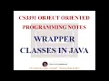 WRAPPER CLASSES IN JAVA NOTES CS3391 OBJECT ORIENTED PROGRAMMING NOTES 2021 REGULATION CSE