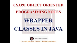 WRAPPER CLASSES IN JAVA NOTES CS3391 OBJECT ORIENTED PROGRAMMING NOTES 2021 REGULATION CSE