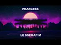 LE SSERAFIM - FEARLESS Japanese ver. (HEX4R Remix) [Synthwave Remix]