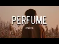 Download Lagu MEHRO - PERFUME (LYRICS)