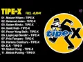 Download Lagu FULL ALBUM TIPE X
