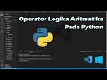 Operator Logika Aritmatika Pada Python