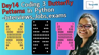 Day14 Coding series 3 Butterfly Patterns in Interviews Jobs exams programming Target45
