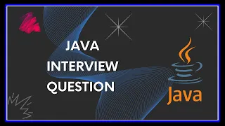 Mastering Java Interview Questions Common Challenges and Expert Answers