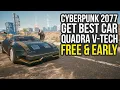 Get Quadra Turbo-R V-Tech Car In Cyberpunk 2077 FOR FREE EARLY Cyberpunk 2077 Free Car