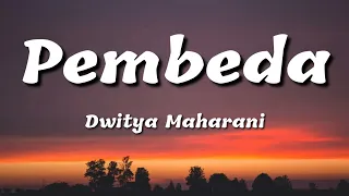 dwitya maharani pembeda lirik 