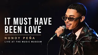 It Must Have Been Love | Nonoy Peña (Live at the Music Museum)