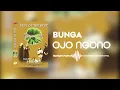 Download Lagu Bunga - Ojo Ngono