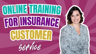 Online Training for Insurance Customer Service What You Need to Know