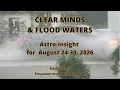 CLEAR MINDS FLOOD WATERS Astro-Insight for August 24-30 2026