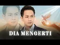 Download Lagu Delon - Dia Mengerti - Lagu Rohani