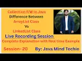 Collection in Java Difference Between ArrayList Vs LinkedList Explain By Amit