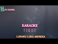 Download Lagu Tirai.Lukaku Luka Mereka.KARAOKE LIRIK