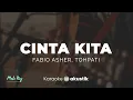 Cinta Kita – Fabio Asher, Tohpati | KARAOKE AKUSTIK - MALE KEY