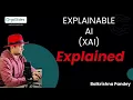 Explainable AI XAI what and why it is Explained in 8 min