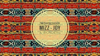 zwithydequiver mizz joy u0026 wonders main mix 
