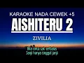 Download Lagu Zifilia - Aishiteru 2 (Karaoke Female Key Nada Wanita +5 Dbm)