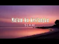 Slam - Malam Ku Kesiangan (Lirik Video) Lagu Nostalgia