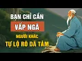 Download Lagu Bạn Chỉ Cần Vấp Ngã Người Khác Tự Lộ Rõ Dã Tâm | Triết Lý Cuộc Sống | Lời Dạy Cổ Nhân