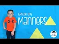 Episode One - Manners