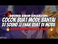 Download Lagu DJ DROP ENAKEUN V42 SOUND JJ MENGKANE FULL BASS COCOK BUAT SANTAI VIRAL TIKTOK TERBARU 2025