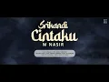 Download Lagu M.Nasir - Srikandi Cintaku (Offical Lyric Video)