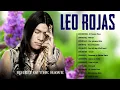 Best Songs of Leo - Leo Rojas Greatest Hits Full Album 2022 - Leo Pan Flute Collection