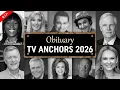 Obituary Radio TV Anchors WE LOST in 2026