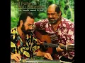 Hilo Hanakahi - Cyril Pahinui & Bob Brozman