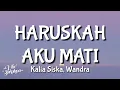 Lagu HARUSKAH AKU MATI - KALIA SISKA ft SKA86 x WANDRA | REGGAE SKA VERSION | Lirik