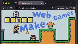 You Should Make Web Games