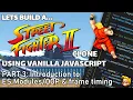 Coding a Street Fighter game JavaScript HTML Canvas ES and Frame Timing Part 3