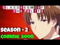 Download Lagu Classroom Of The Elite Season 2 Hindi Dub Release Date  🤯🧐