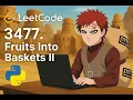 LeetCode 3477 - Fruits Into Baskets II Greedy Placement Problem Explained in Python