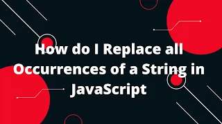 JavaScript Tutorial in Hindi How do I Replace all Occurrences of a String in JavaScript
