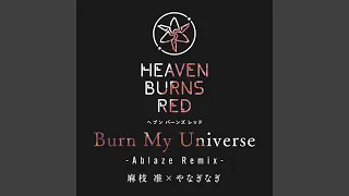burn my universe ablaze remix 