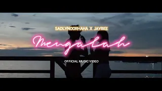 Sadlynoor X Jaybee - MENGALAH (Prod. by EL) [OFFICIAL MV]