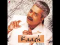 Kaash - Hariharan