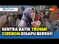 Download Lagu 🔴LIVE - Sentra Batik Trusmi Disapu Bersih! Wabup: Penataan Kawasan Wisata Kabupaten Cirebon