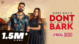 dont bark if you cant bite sippy gill lyrical video song 2019 folk rakaat