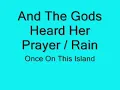 Once On This Island: And The Gods Heard Her Prayer / Rain with lyrics