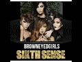 Sixth Sense - Brown Eyed Girls