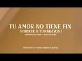 Tu Amor No Tiene Fin (Correr A Tus Brazos) | Generación 12 & Gateway Worship Español (VIDEO LETRA)